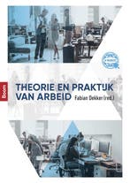 9789024401000 Theorie en praktijk van arbeid | Tweedehands, Verzenden, Zo goed als nieuw, Jos Mevissen