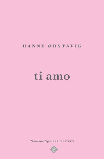 Ti Amo - Hanne Orstavik 9781913505486, Verzenden, Zo goed als nieuw, Hanne Orstavik