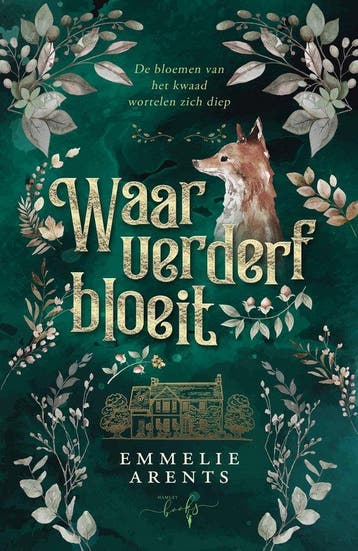 9789493452947 Waar verderf bloeit Emmelie Arents, Verzenden, Nieuw, Emmelie Arents