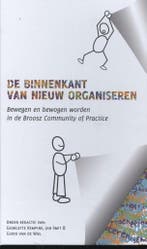 De binnenkant van nieuw organiseren 9789492528261, Verzenden, Gelezen