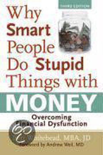 Why Smart People Do Stupid Things With Money, Ophalen of Verzenden, Nieuw