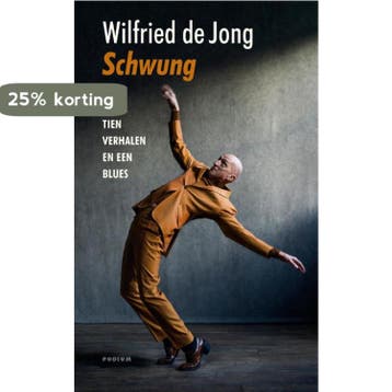 Schwung - Wilfried de Jong 9789463811996, Verzenden, Zo goed als nieuw, Wilfried de Jong