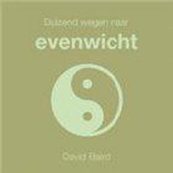 Duizend wegen naar evenwicht / Duizend wegen naar, Boeken, Verzenden, Gelezen, David Baird