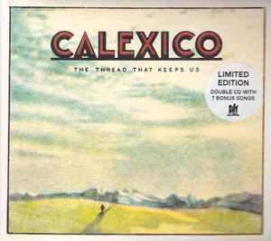 cd digi - Calexico - The Thread That Keeps Us, Verzenden, Zo goed als nieuw