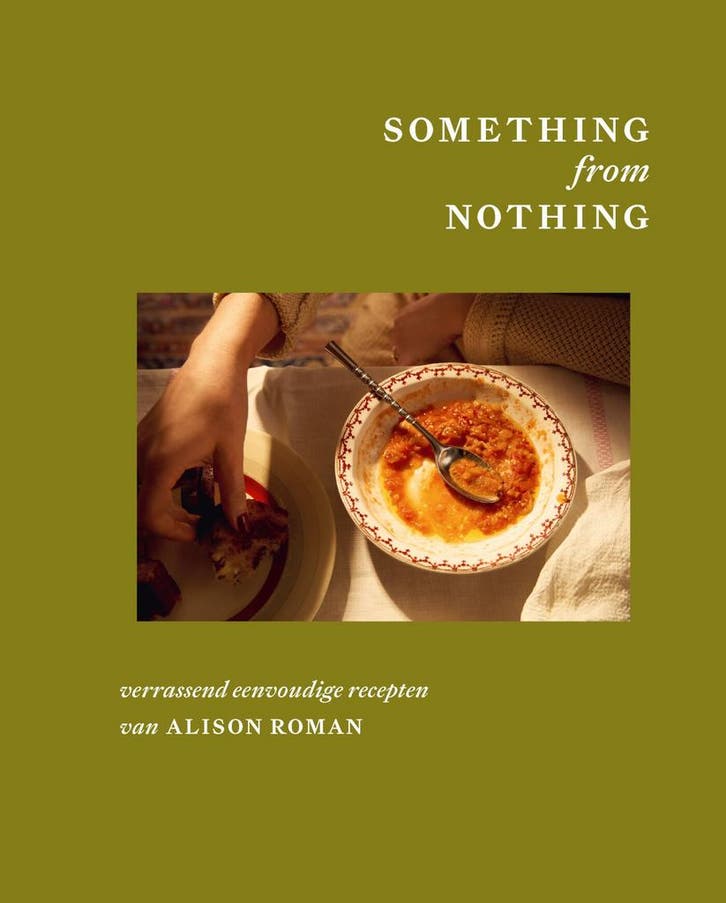 Something from nothing (9789000403721, Alison Roman), Boeken, Kookboeken, Nieuw, Verzenden