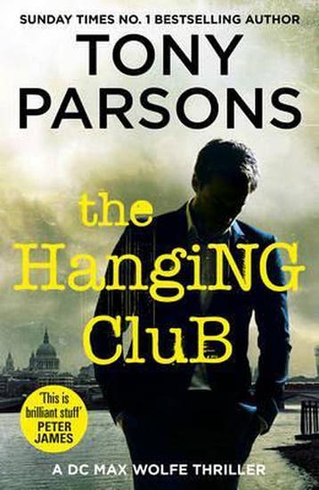 The Hanging Club 9781780892375 Tony Parsons, Verzenden, Zo goed als nieuw, Tony Parsons