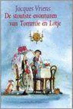 De stoutste avonturen van Tommie en Lotje 9789026996146, Boeken, Verzenden, Gelezen, Jacques Vriens