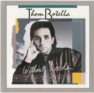 cd - Thom Rotella - Without Words, Cd's en Dvd's, Verzenden, Zo goed als nieuw