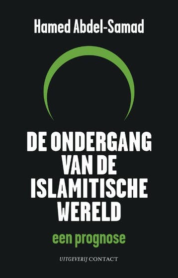 De ondergang van de islamitische wereld - Hamed Abdel-Samad, Boeken, Verzenden, Zo goed als nieuw, Hamed Abdel-Samad