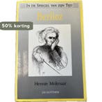 Berlioz / In de spiegel van zijn tijd 9789025726300, Verzenden, Gelezen, Hans Molenaar