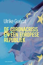 De coronacrisis en een Europese republiek 9789492538680, Verzenden, Zo goed als nieuw, Ulrike Guérot