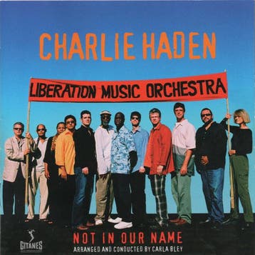 cd - Charlie Haden, Liberation Music Orche - Not In Our Name, Verzenden, Zo goed als nieuw