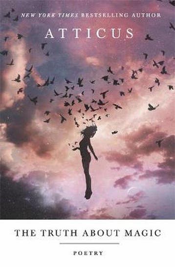 The Truth About Magic - Atticus Poetry 9781472267245, Verzenden, Zo goed als nieuw, Atticus Poetry