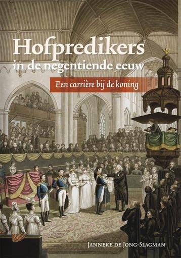 Hofpredikers in de negentiende eeuw - Janneke de, Boeken, Verzenden, Gelezen, Janneke de Jong-Slagman
