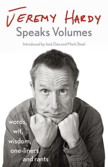 Jeremy Hardy Speaks Volumes words, wit, wisdom, oneliners, Verzenden, Zo goed als nieuw, Jeremy Hardy