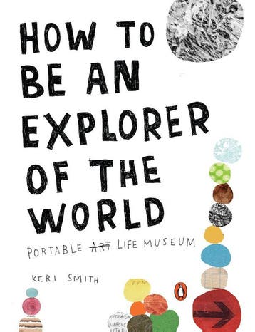 How To Be An Explorer Of The World Portable Li 9780399534607, Boeken, Verzenden, Zo goed als nieuw