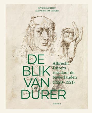 De Blik Van Durer, Albrecht Durers Reis Door De Nederlanden, Ophalen of Verzenden, Nieuw, Katrien Lichtert-Alexandra Van Dongen