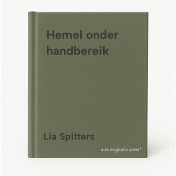 Hemel onder handbereik - Lia Spitters 9789460899720, Verzenden, Zo goed als nieuw, Lia Spitters