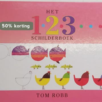 Het 1, 2, 3 schilderboek - Tom Robb 9789035906297, Verzenden, Gelezen, Tom Robb
