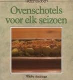 Ovenschotels voor elk seizoen / Weten & doen 9789062485673, Boeken, Kookboeken, Verzenden, Gelezen, Wiebe Andringa
