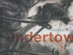Undertow 9789491196409 Hans de Wit, Verzenden, Zo goed als nieuw, Hans de Wit