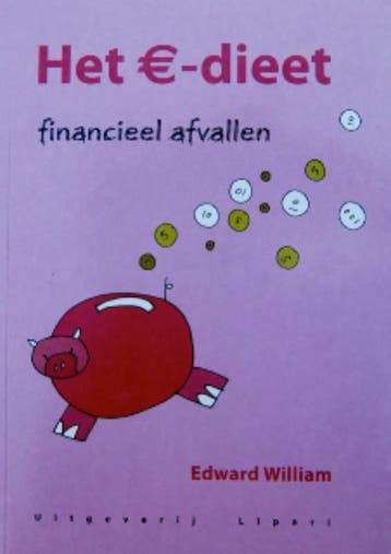 Het Euro - dieet - Edward Willam 9789081042635, Boeken, Schoolboeken, Verzenden, Zo goed als nieuw, Edward Willam