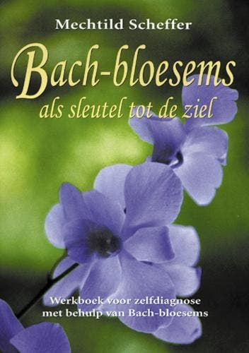 Bach-bloesems als sleutel tot de ziel - M. Scheffer, Verzenden, Gelezen, M. Scheffer