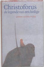 Christoforus, de legende van een heilige 9789062387946, Boeken, Verzenden, Gelezen, J. Hudig