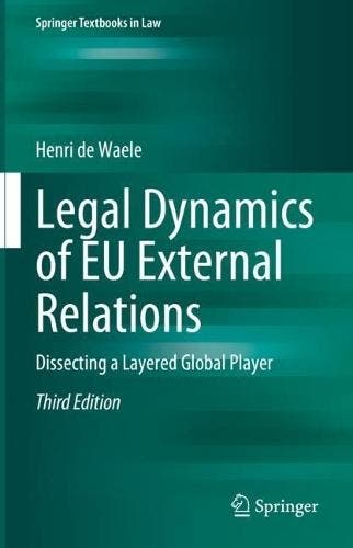 Legal Dynamics Of Eu External Relations 3E | Nieuw, Ophalen of Verzenden, Nieuw, De Waele, Henri
