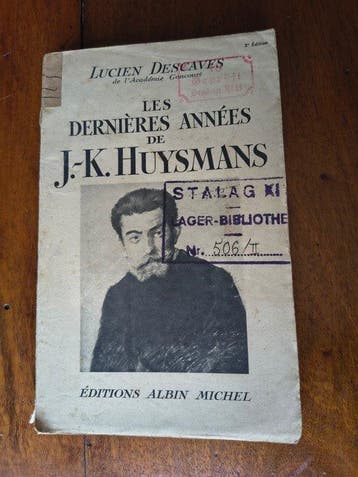 Lucien Descaves - Les Dernières Annèes de J. K. Huysmans -, Antiek en Kunst