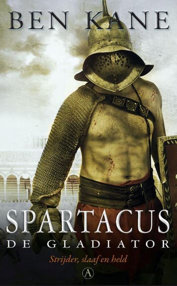 De gladiator / Spartacus / 1 - Ben Kane 9789025300456, Boeken, Verzenden, Gelezen, Ben Kane