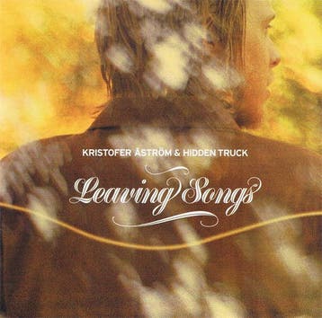 cd - Kristofer Astrom &amp; Hidden Truck - Leaving Songs, Verzenden, Zo goed als nieuw