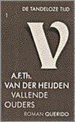 Vallende ouders / De tandeloze tijd / 1 9789021466118, Verzenden, Gelezen, A.F.Th. van Heijden
