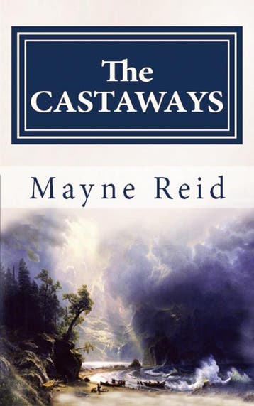 The Castaways | Mayne Reid | Nieuw, Ophalen of Verzenden, Nieuw, Mayne Reid