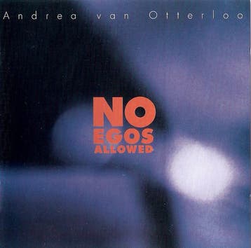 cd - Andrea van Otterloo - No Egos Allowed, Verzenden, Zo goed als nieuw