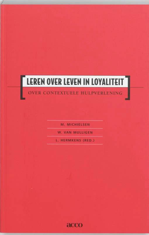 Leren over leven in loyaliteit 9789033440090, Boeken, Psychologie, Gelezen, Verzenden