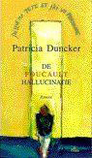 Foucault Hallucinatie - Duncker, Verzenden, Gelezen