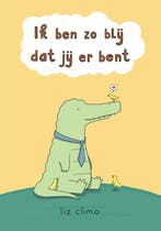 Ik Ben Zo Blij Dat Jij Er Bent 9789026626241 Liz Climo, Boeken, Overige Boeken, Ophalen of Verzenden, Nieuw, Liz Climo