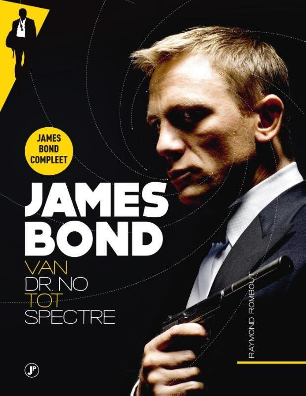 James Bond, van Dr. No tot Spectre 9789089750075, Boeken, Thrillers, Zo goed als nieuw, Verzenden
