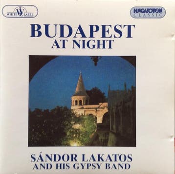 cd - SÃ¡ndor Lakatos And His Gipsy Band - Budapest At Nigh, Verzenden, Zo goed als nieuw