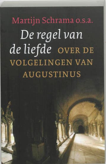 De regel van de liefde / Spiritualiteit van het klooster, Boeken, Verzenden, Gelezen, M. Schrama