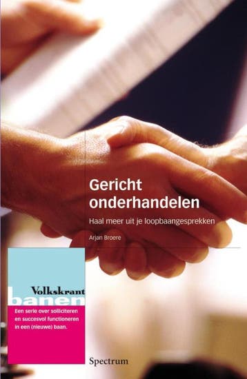 Gericht onderhandelen / Volkskrant banen 9789027440167, Verzenden, Gelezen, A. Broere