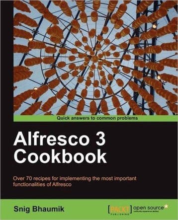 Alfresco 3 Cookbook - Snig Bhaumik 9781849511087, Verzenden, Zo goed als nieuw, Snig Bhaumik