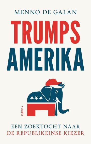 Trumps Amerika | Menno de Galan | Nieuw, Ophalen of Verzenden, Nieuw, Menno de Galan
