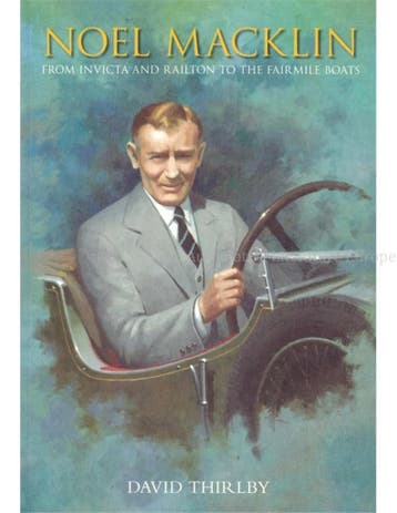 NOEL MACKLIN, FROM INVICTA AND RAILTON TO THE FAIRMILE, Nieuw, Author
