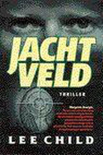 Jachtveld / Jack Reacher - Lee Child 9789024521944, Boeken, Verzenden, Gelezen, Lee Child