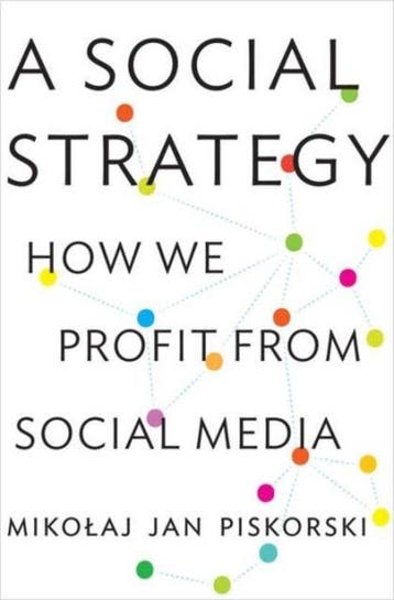 A Social Strategy - Mikolaj Jan Piskorski 9780691169262, Verzenden, Zo goed als nieuw, Mikolaj Jan Piskorski