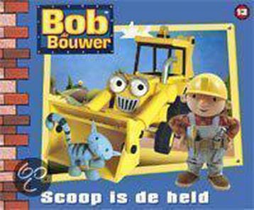 Bob de Bouwer 13: Scoop is de held / Bob de Bouwer / 13, Verzenden, Gelezen, D. Redmond