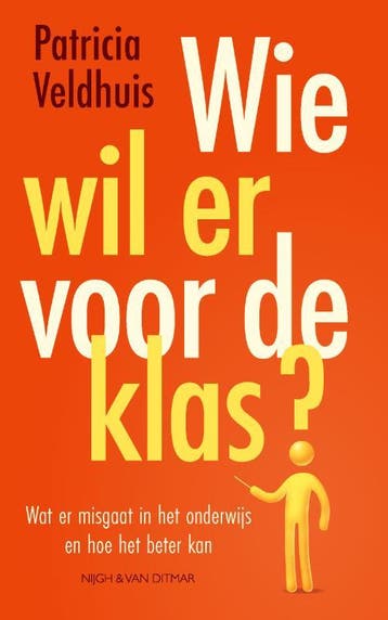 Wie Wil Er Voor De Klas? | Patricia Veldhuis | Nieuw, Ophalen of Verzenden, Nieuw, Patricia Veldhuis