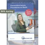 Elementaire kennis procedures en recht werkboek +, Boeken, Verzenden, Gelezen, Ad Bakker